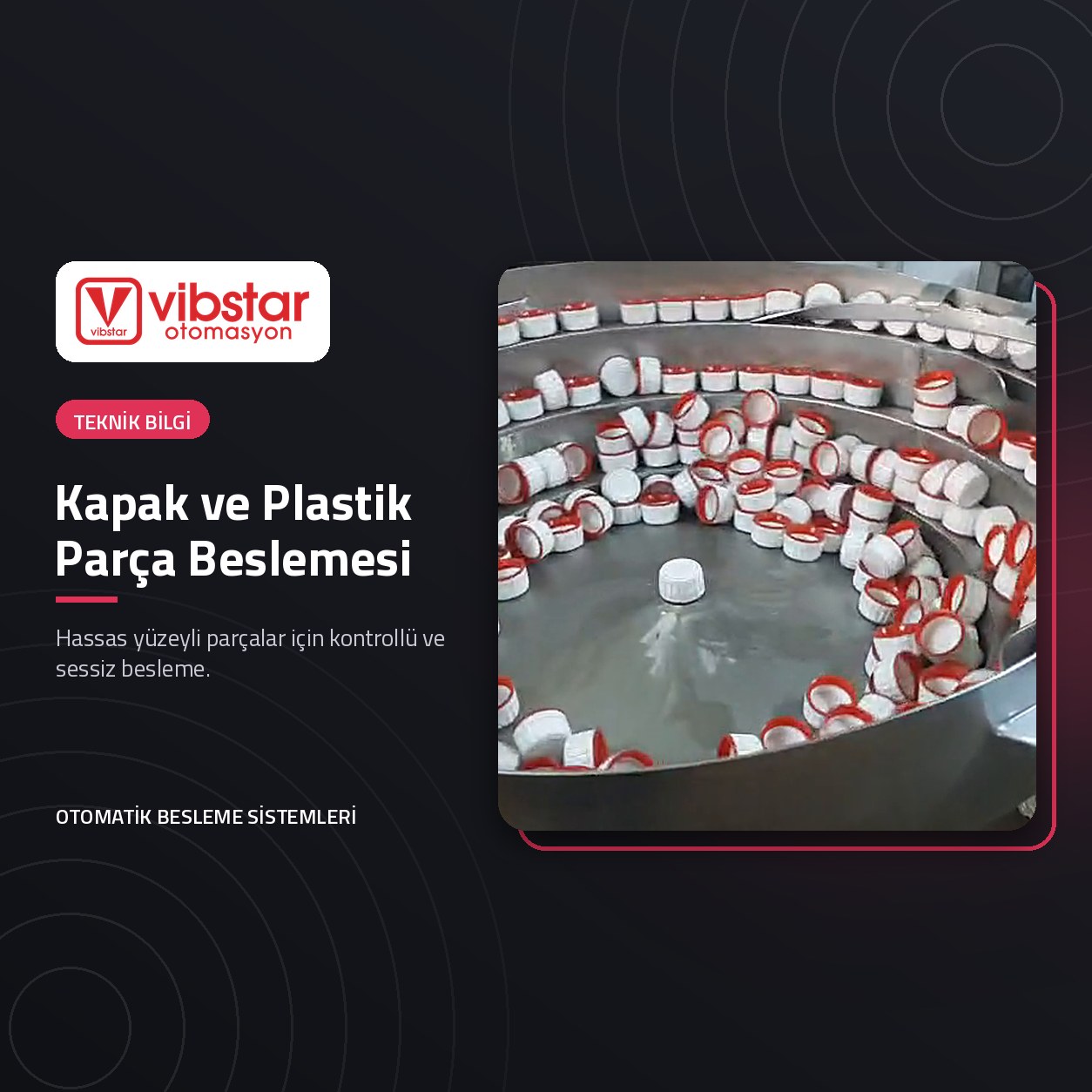 Kapak ve Plastik Parçaların Beslenmesinde Nelere Dikkat Edilmeli?